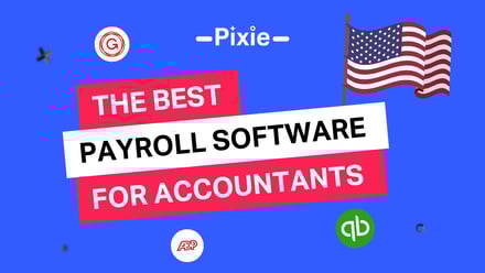 What is the best choice in payroll software for accountants? (USA edition) - Pixie