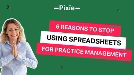 6 reasons to stop using spreadsheets to manage your clients and workflow - Pixie