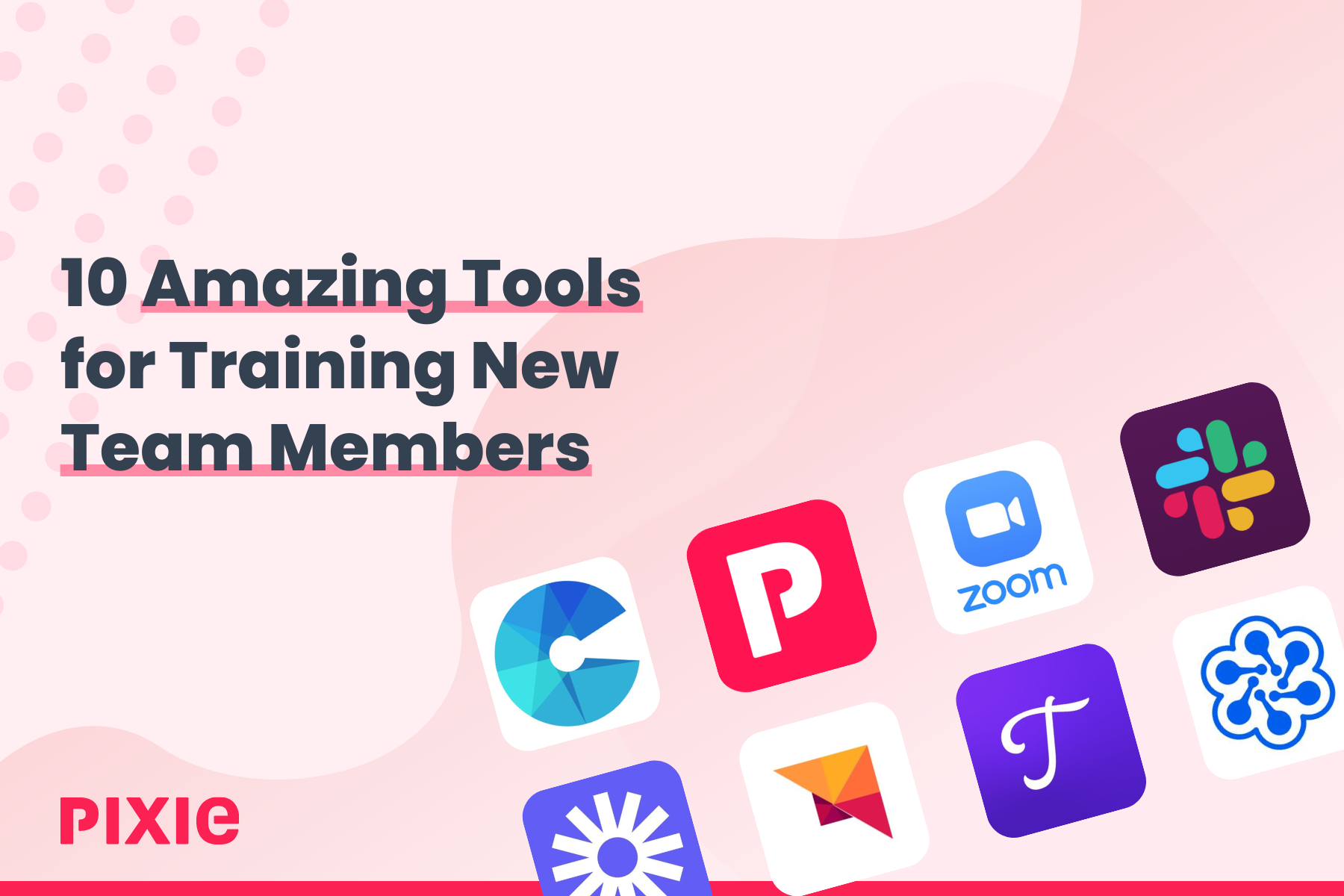 10 Amazing Tools for Training New Team Members