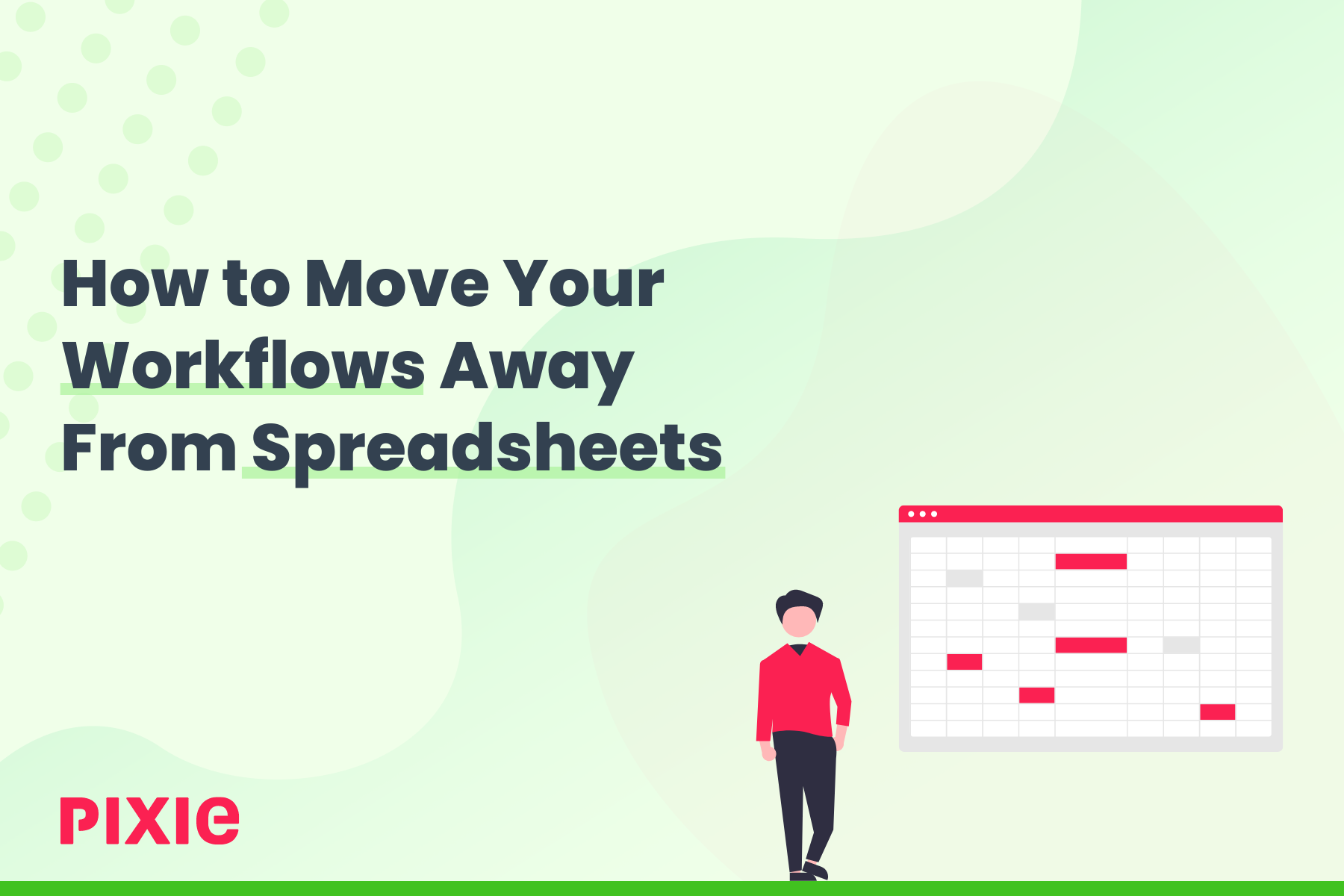 Guide: Stop Using Spreadsheets for Workflow Management