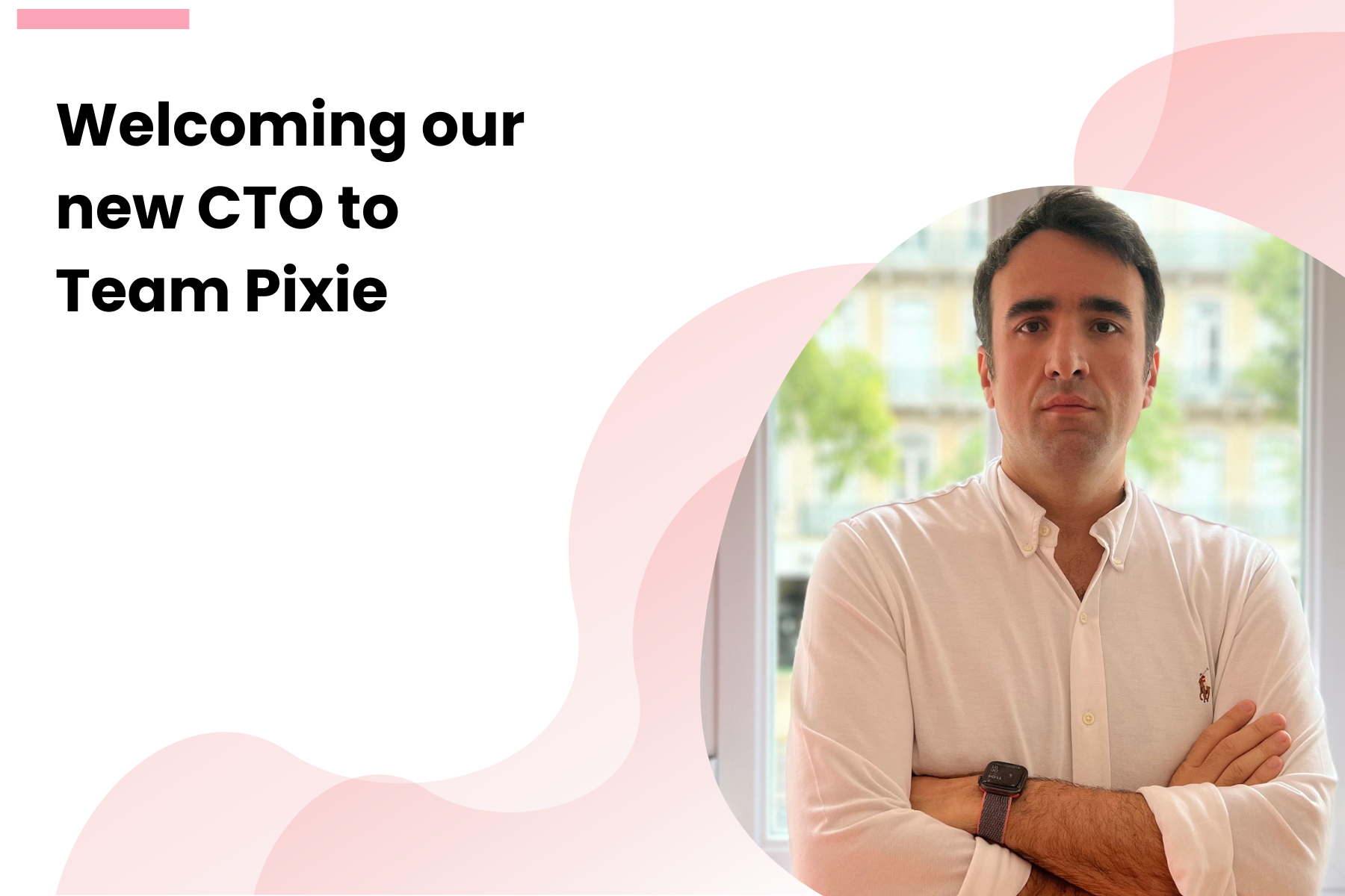 Welcoming Artur to team Pixie!