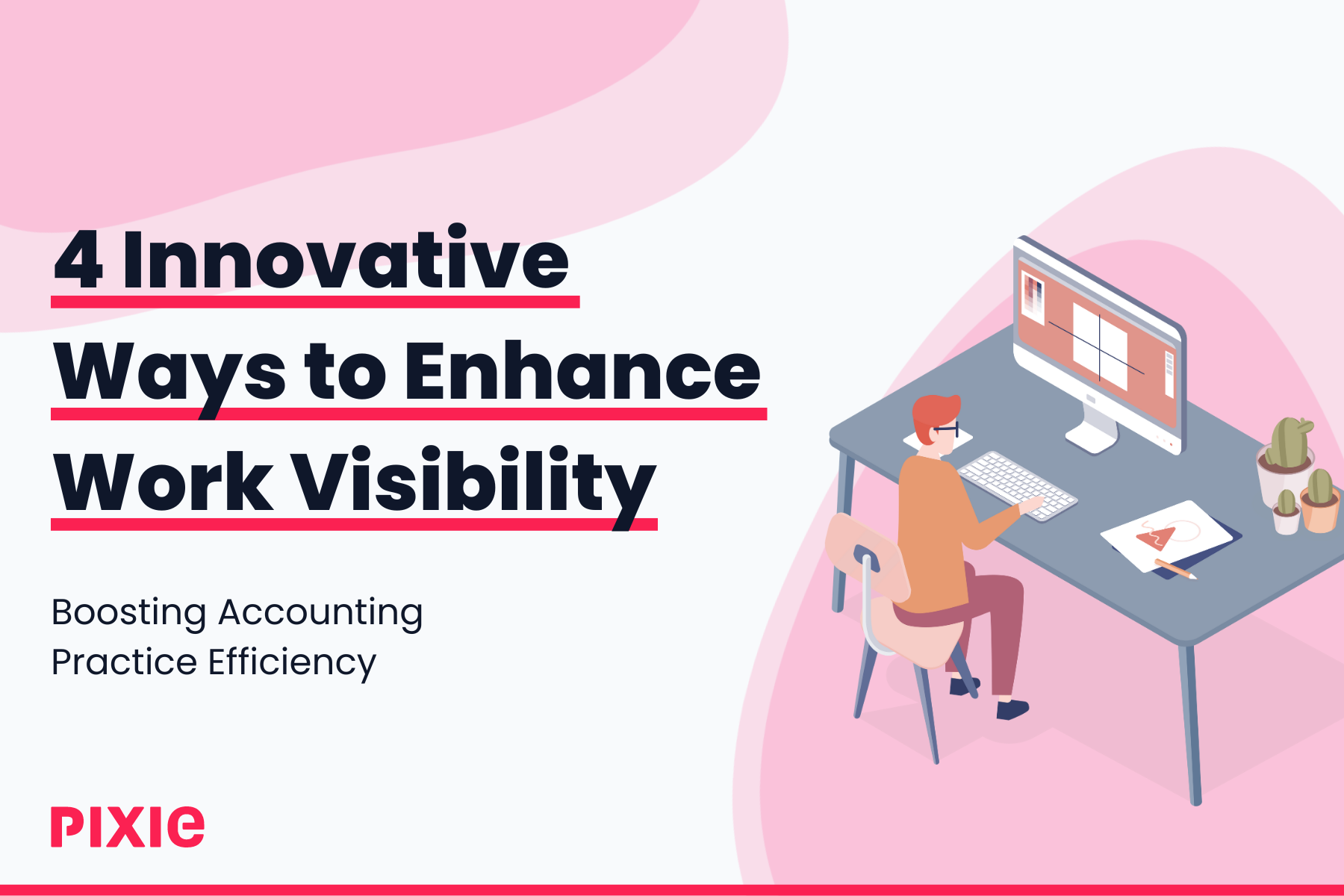 4 Innovative Ways to Enhance Work Visibility: Boosting Accounting ...